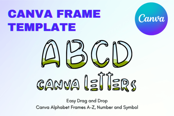 Canva Letters Frame Alphabet TemplateC12: Your Shortcut to Custom Lettering