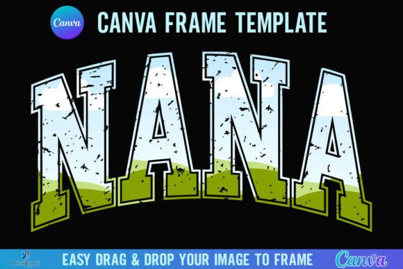 Distressed Nana Canva Frame Varsity: A Creative Asset for Authentic Design