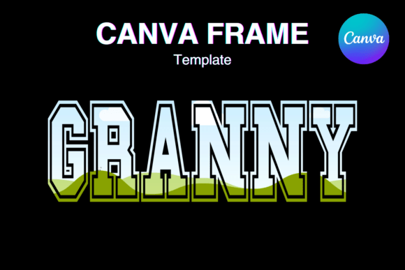 GRANNY Canva Frame Template Add Photo_73: Easy Photo Editing